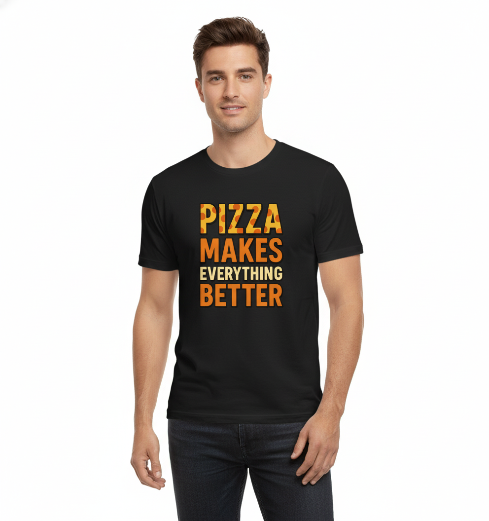 "Pizza Makes Everything Better" – Unisex Classic Crew T-Shirt